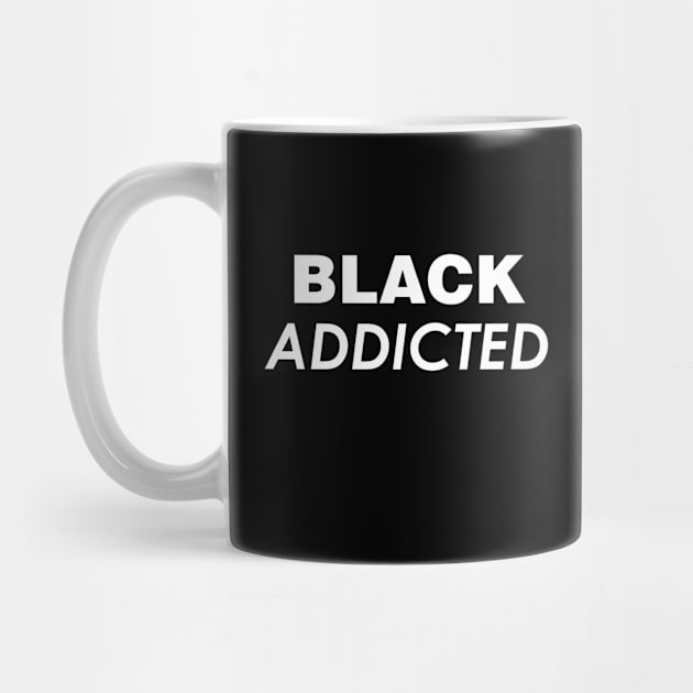 BLACK ADDICTED by QCult